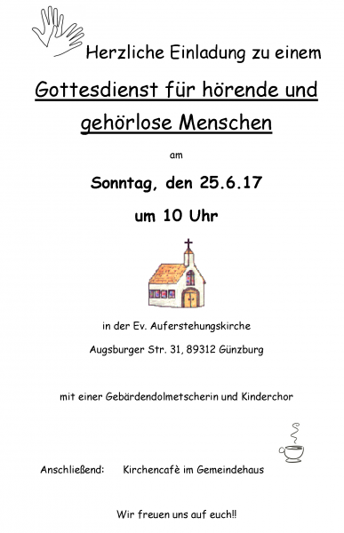 Herzliche Einladung für hörende und gehörlose Menschen am 25.6. 2017 in Günzburg
